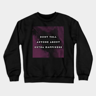 Happiness quote violet design Crewneck Sweatshirt
